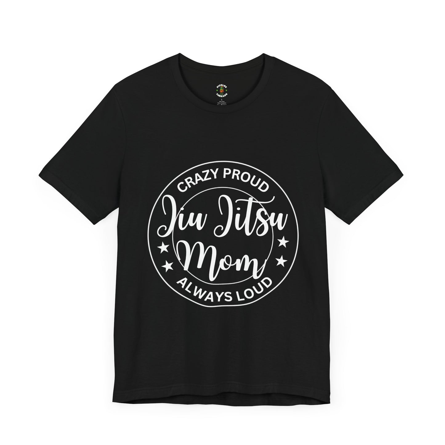 Crazy Proud Jiu Jitsu Mom - Women's Tee