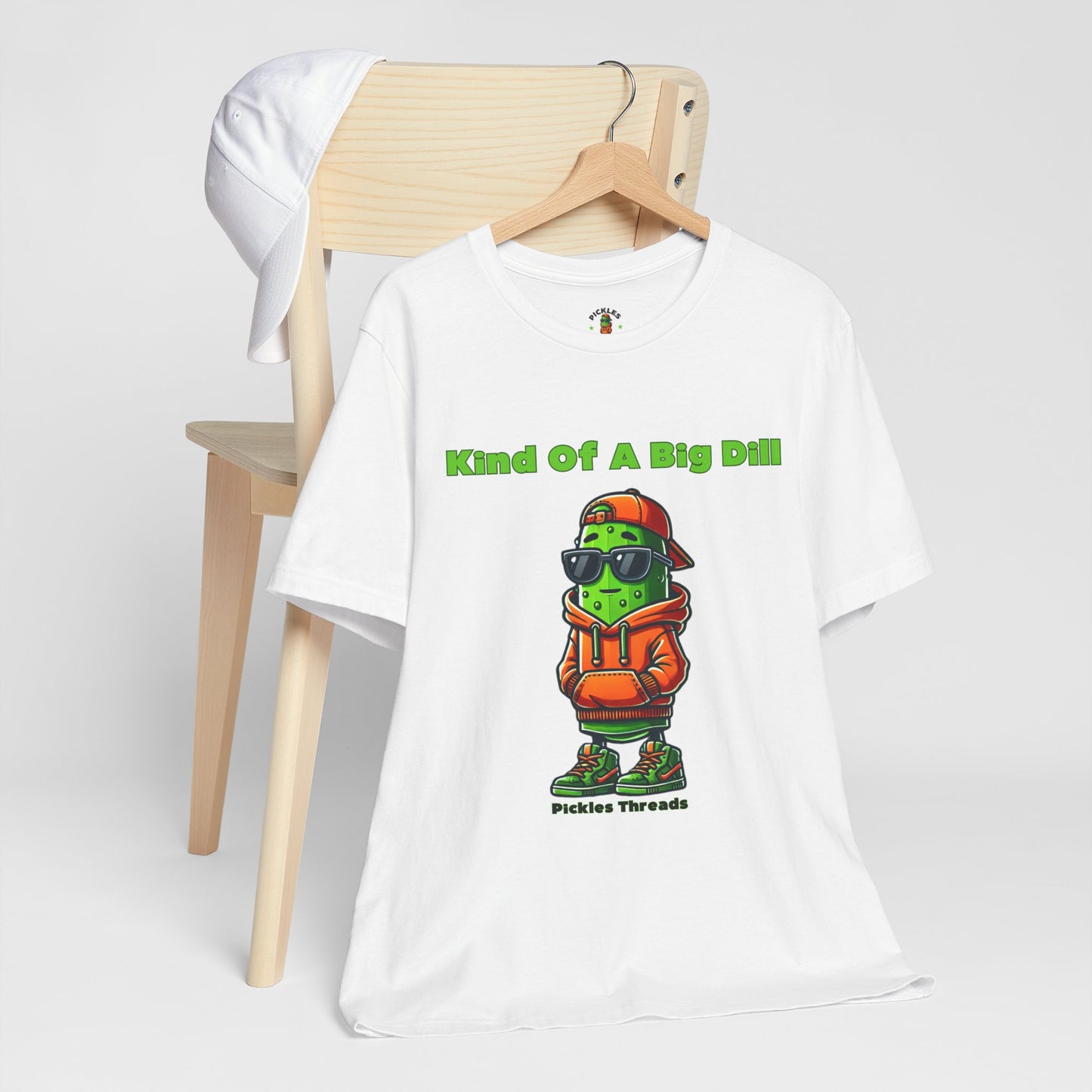 Kind Of A Big Dill - Unisex Tee