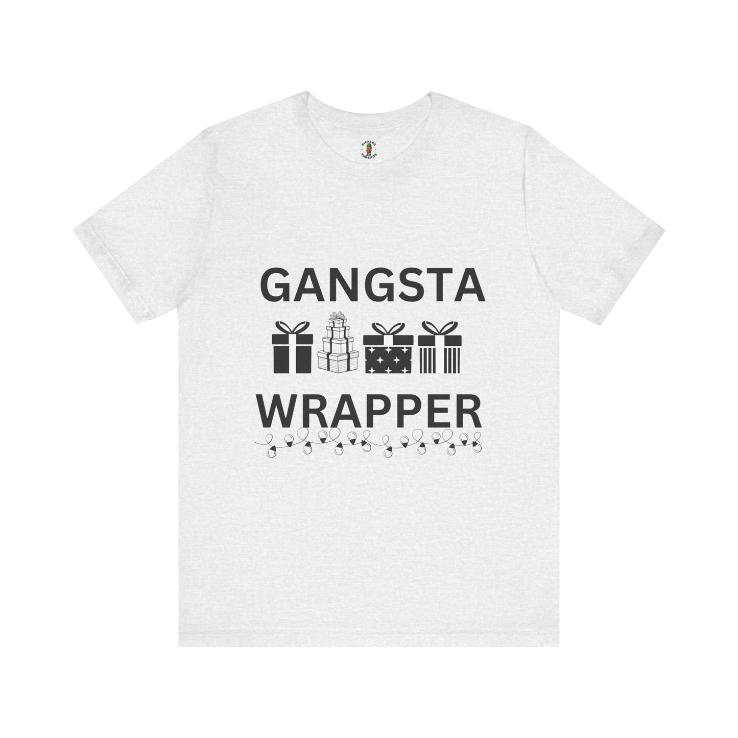 Gangsta Wrapper - Unisex Tee