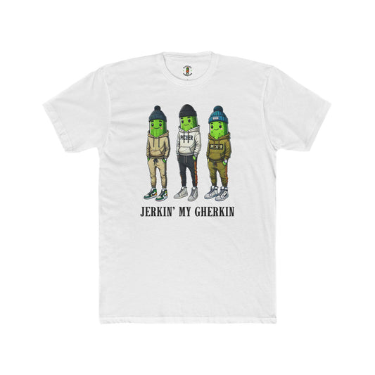 Jerkin' My Gherkin Tee - Men's Tee