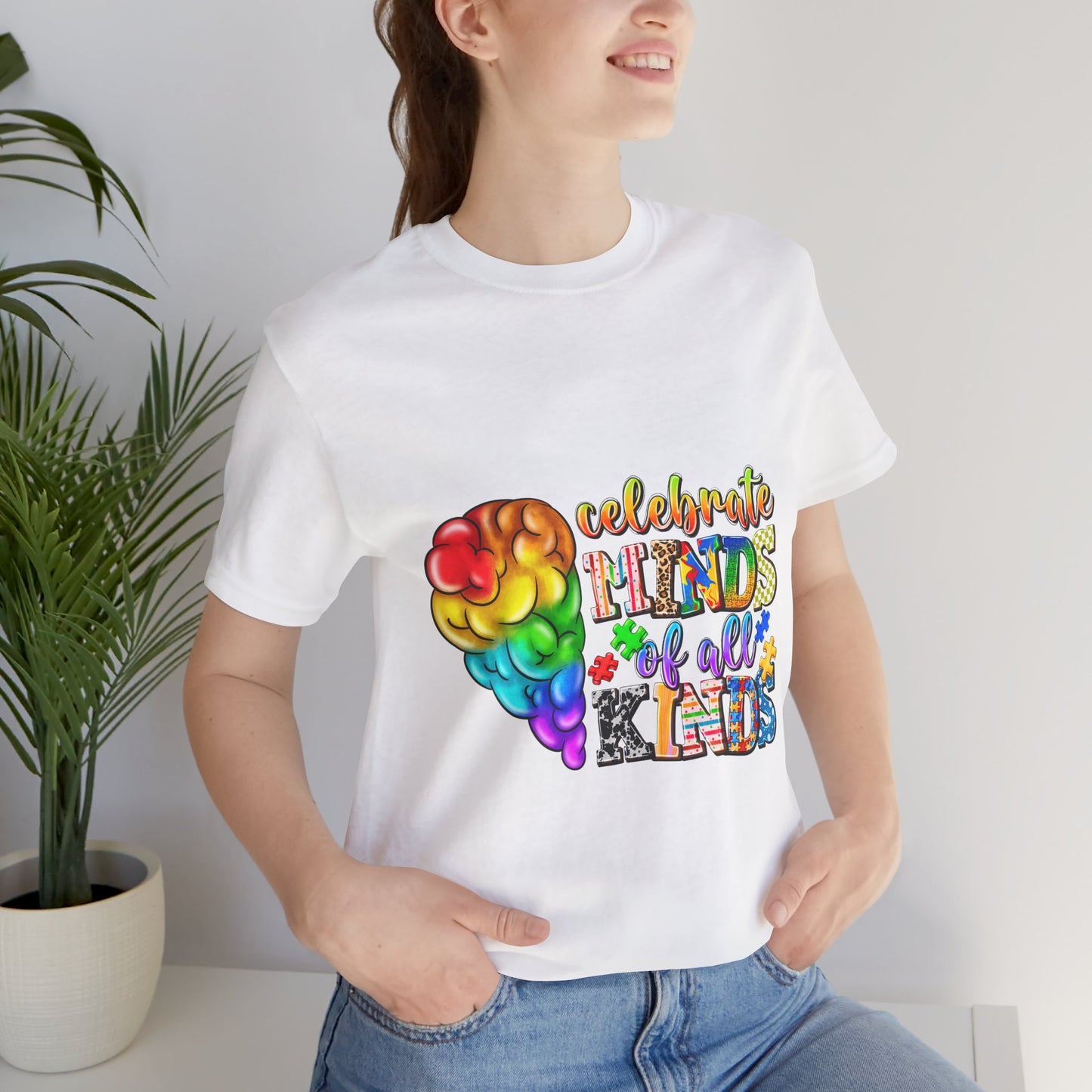 Celebrate Minds Of All Kinds - Unisex Tee