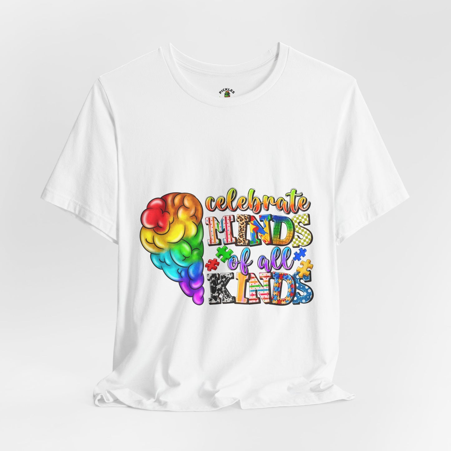 Celebrate Minds Of All Kinds - Unisex Tee