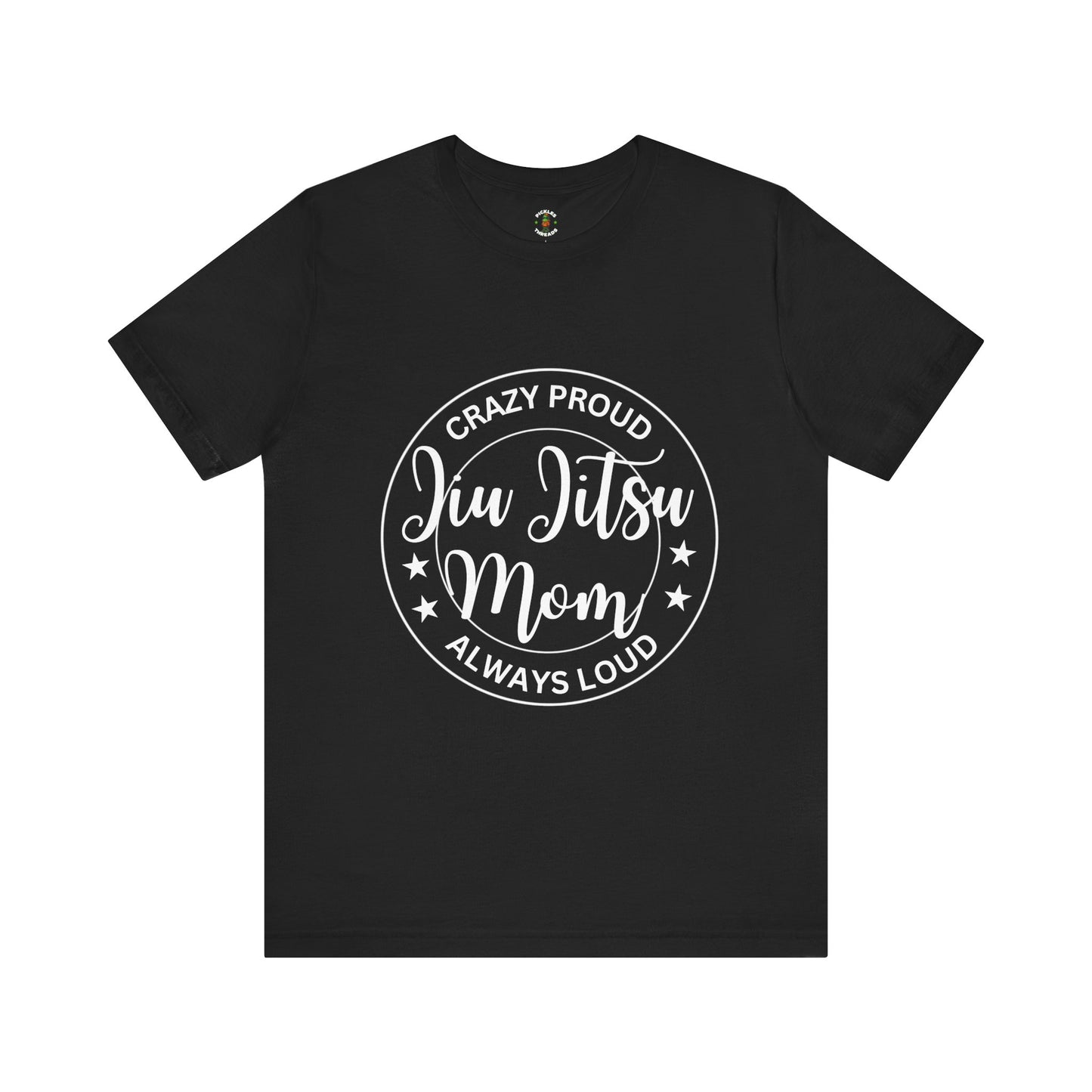 Crazy Proud Jiu Jitsu Mom - Women's Tee