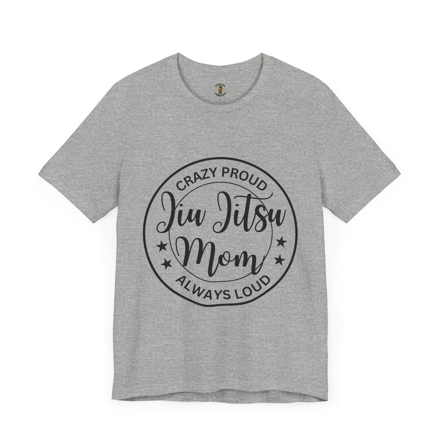 Crazy Proud Jiu Jitsu Mom - Women's Tee