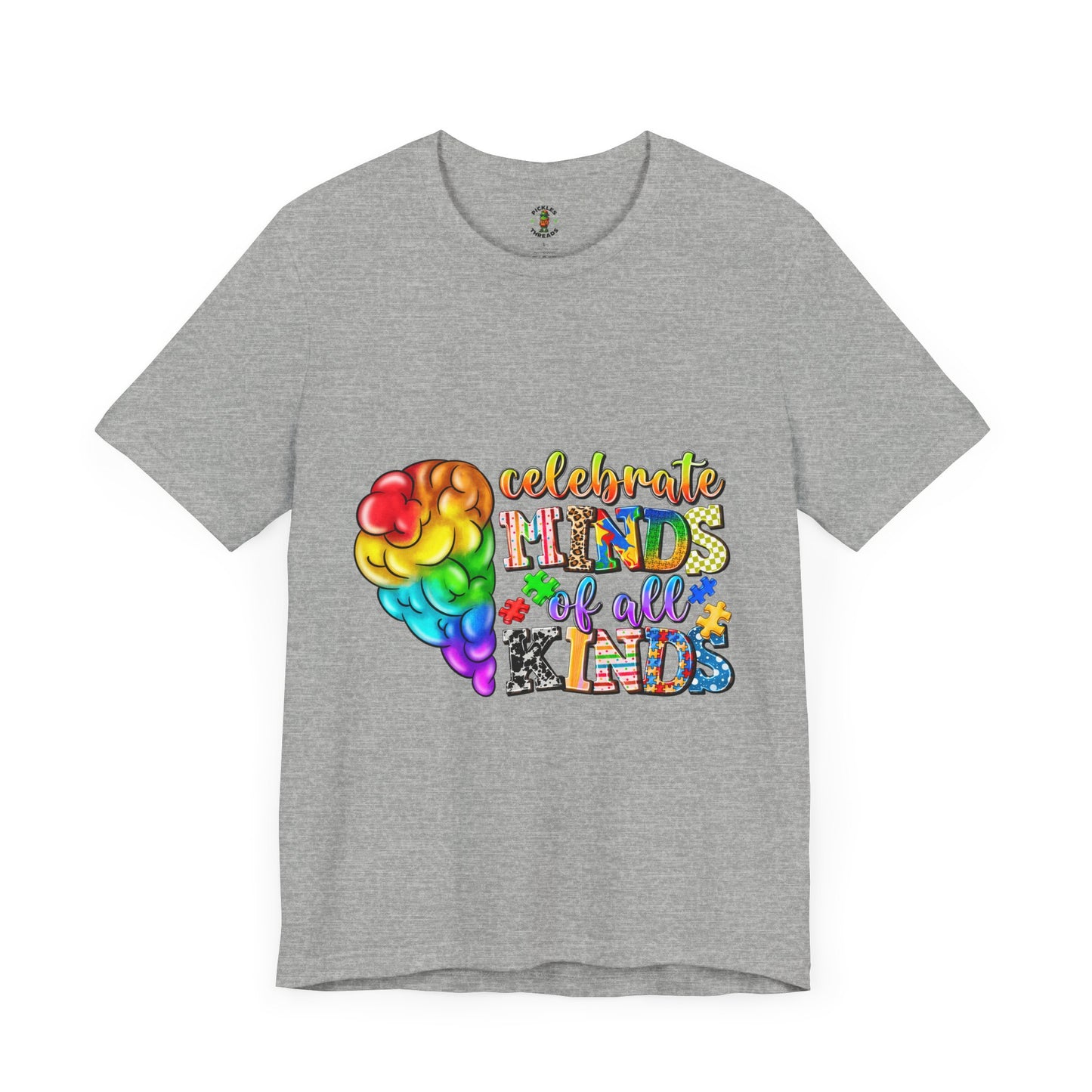 Celebrate Minds Of All Kinds - Unisex Tee