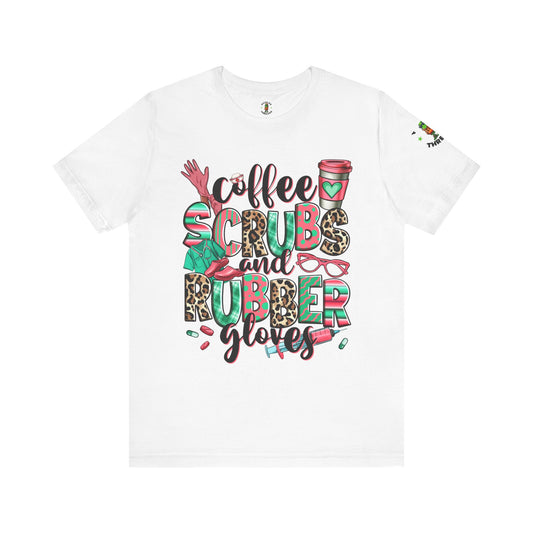 Coffee, Scrubs, And Rubber Gloves - Women's Short Sleeve Tee