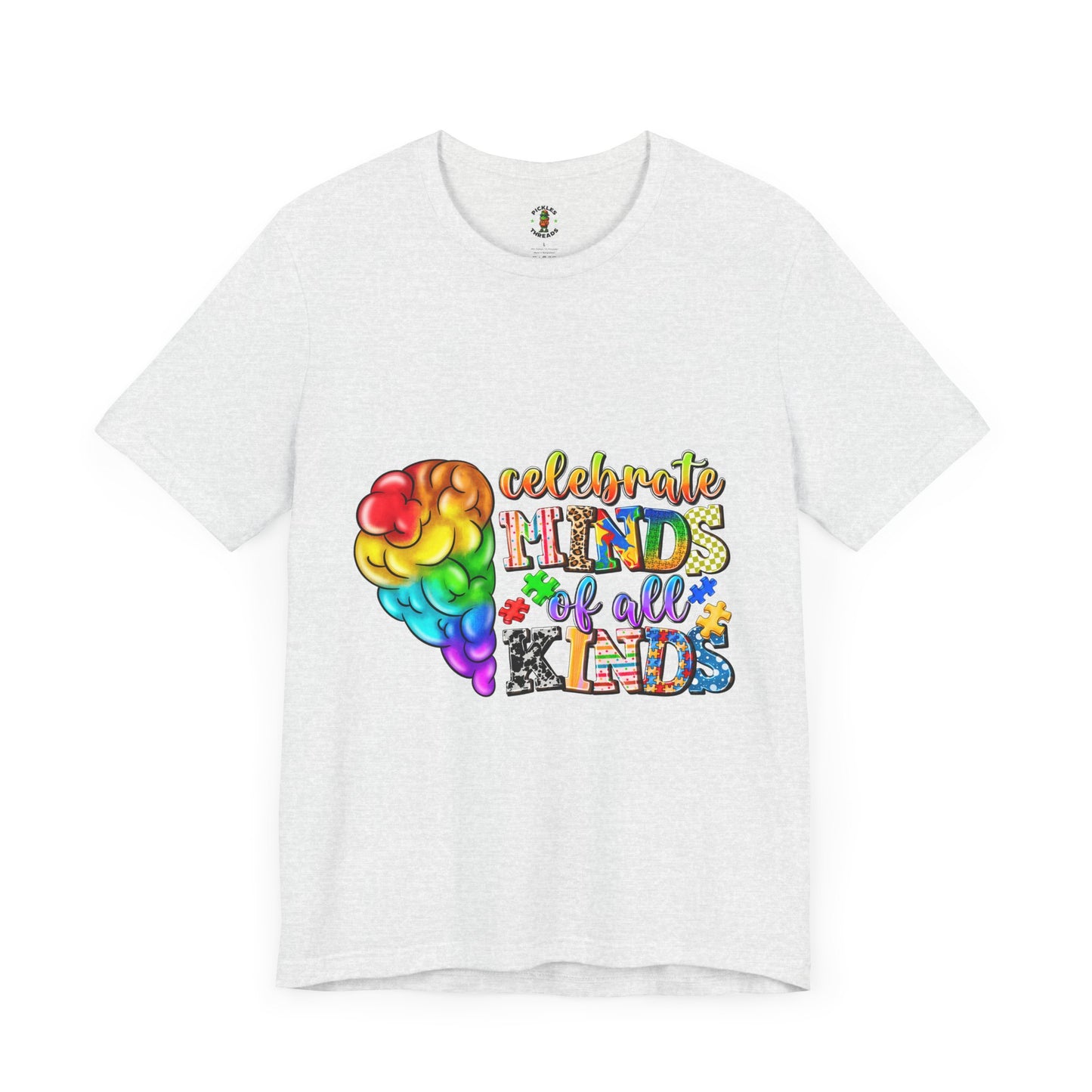 Celebrate Minds Of All Kinds - Unisex Tee