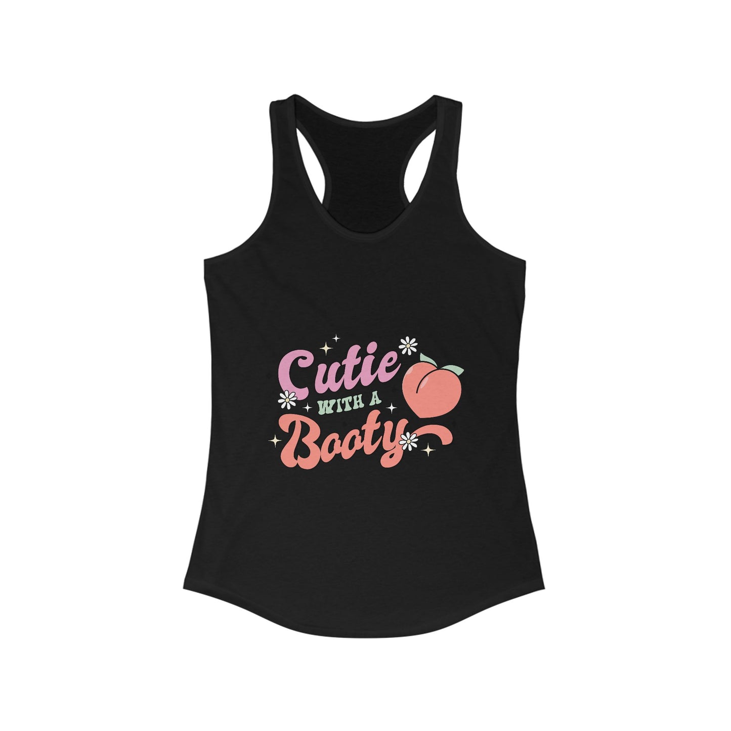 Cutie With A Booty - Racerback Tank