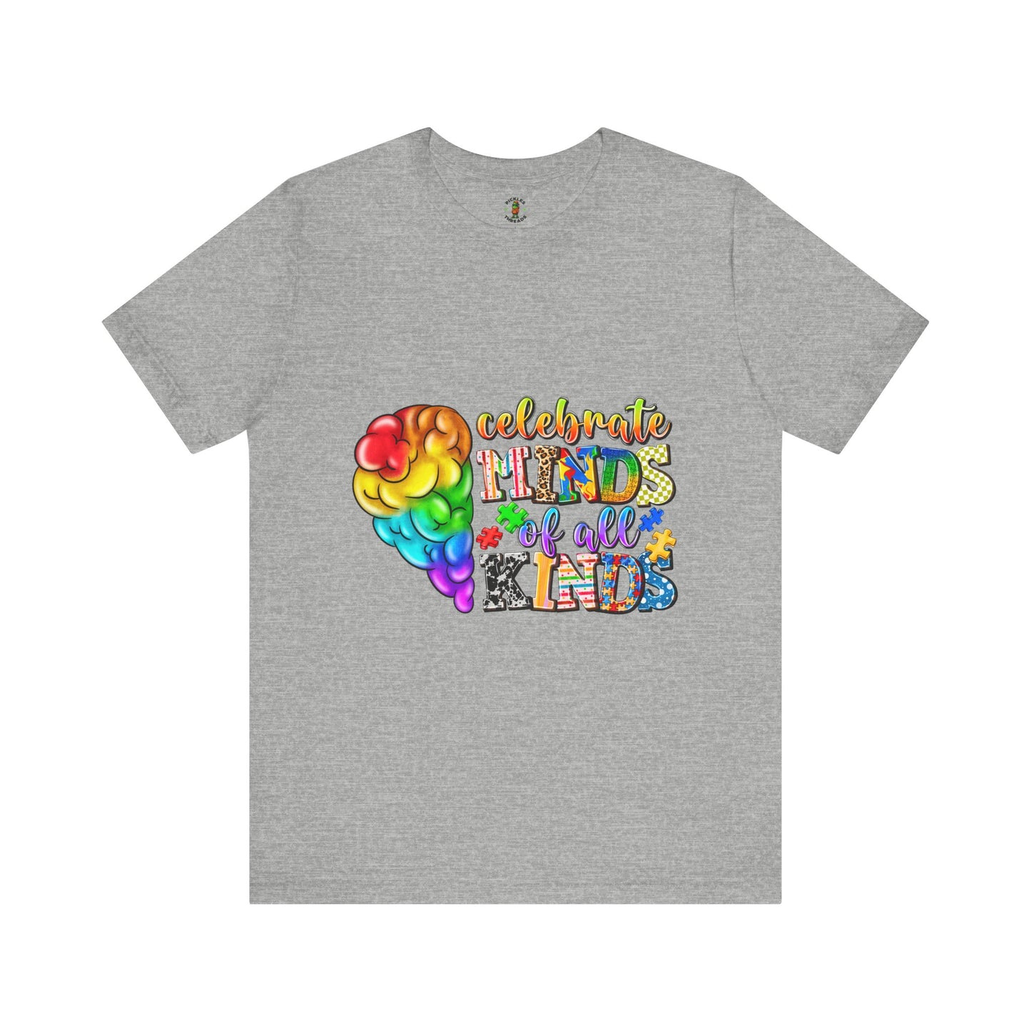 Celebrate Minds Of All Kinds - Unisex Tee